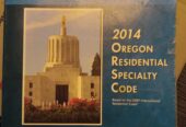 2014 OREGON RESIDENTIAL SPECIALTY CODE MANUAL AND UNIFORM PLUMBIG ILLUSTRATED CODE MANUAL