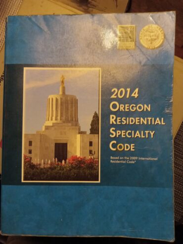 2014 OREGON RESIDENTIAL SPECIALTY CODE MANUAL AND UNIFORM PLUMBIG ILLUSTRATED CODE MANUAL